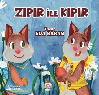 Zıpır İle Kıpır – Eda Baran – Almina Kitap kitap kapağı