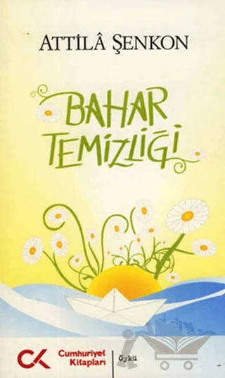 Bahar Temizliği – Attila Şenkon – Cumhuriyet Kitapları kitap kapağı