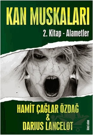 Kan Muskaları - 2. Kitap Alametler – Hamit Çağlar Özdağ – İkinci Adam Yayınları kitap kapağı