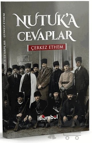 Nutuk’a Cevaplar – Çerkez Ethem – İslâmbol Yayınları kitap kapağı