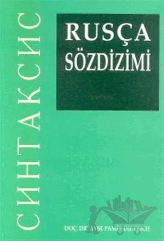 Rusça Sözdizimi – Ayşe Pamir Dietrich – Multilingual Yabancı Dil Yayınları kitap kapağı