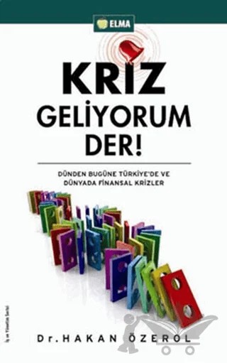 Kriz Geliyorum Der! – Hakan Özerol – ELMA Yayınevi kitap kapağı