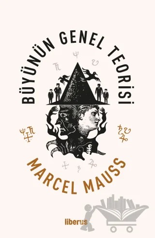 Büyünün Genel Teorisi – Marcel Mauss – Liberus Yayınları kitap kapağı