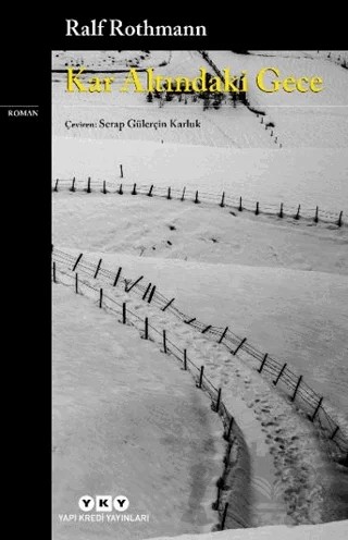 Kar Altındaki Gece – Ralf Rothmann – Yapı Kredi Yayınları kitap kapağı