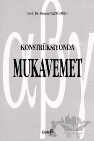 Konstrüksiyonda Mukavemet – Osman Yazıcıoğlu – Beta Yayınevi kitap kapağı