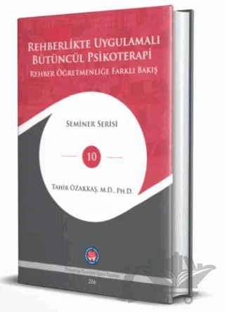 Rehberlikte Uygulamalı Bütüncül Psikoterapi – Tahir Özakkaş – Psikoterapi Enstitüsü kitap kapağı