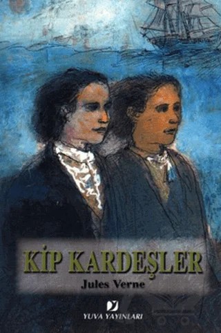 Kip Kardeşler – Jules Verne – Yuva Yayınları kitap kapağı