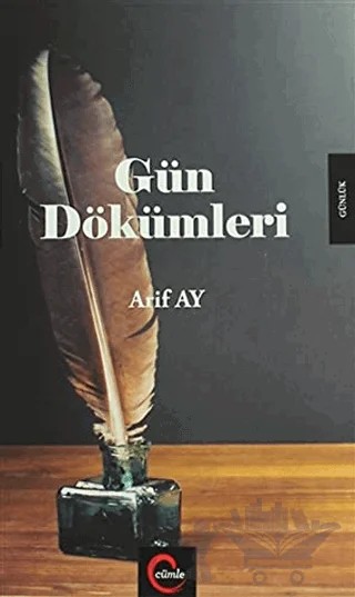 Gün Dökümleri – Arif Ay – Cümle Yayınları kitap kapağı