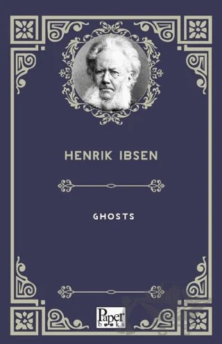 Ghosts – Henrik Ibsen – Paper Books kitap kapağı