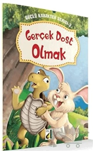 Gerçek Dost - Güçlü Karakter Serisi 3 – Kolektif – Genç Damla Yayınevi kitap kapağı