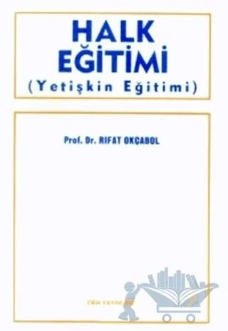 Halk Eğitimi (Yetişkin Eğitimi) – Rıfat Okçabol – Der Yayınları kitap kapağı
