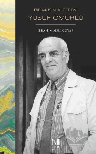 Bir Musiki Alpereni Yusuf Ömürlü – İbrahim Melik Uyar – Nefes Yayıncılık kitap kapağı