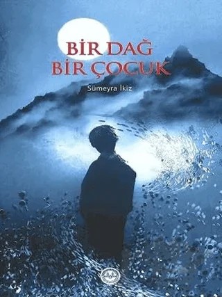 Bir Dağ Bir Çocuk – Sümeyra İkiz – Diyanet İşleri Başkanlığı kitap kapağı