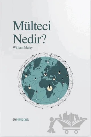 Mülteci Nedir? – William Maley – GAV Perspektif Yayınları kitap kapağı