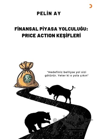 Finansal Piyasa Yolculuğu: Price Action Keşifleri – Pelin Ay – Cinius Yayınları kitap kapağı
