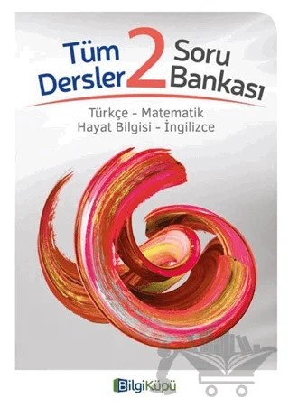 2. Sınıf Tüm Dersler Soru Bankası – Kolektif – Bilgi Küpü kitap kapağı