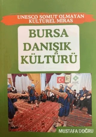 Bursa Danışık Kültürü – Mustafa Doğru – Yazarın Kendi Yayını - Mustafa Doğru kitap kapağı