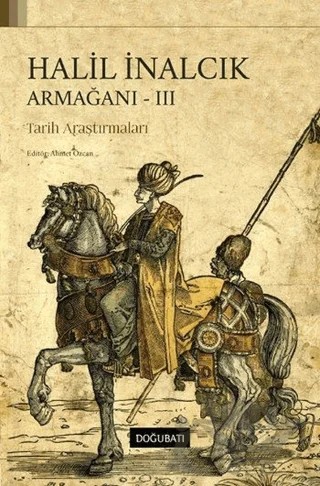 Halil İnalcık Armağanı-3 – Kolektif – Doğu Batı Yayınları kitap kapağı