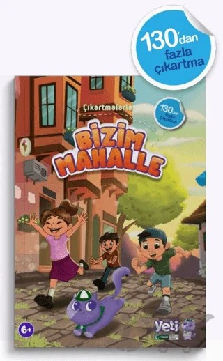Çıkartmalarla Bizim Mahalle – Kolektif – YETİ (Yeşilay Eğitim Tamamlayıcı İçerikler) kitap kapağı