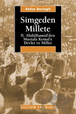 Simgeden Millete – Selim Deringil – İletişim Yayınevi kitap kapağı