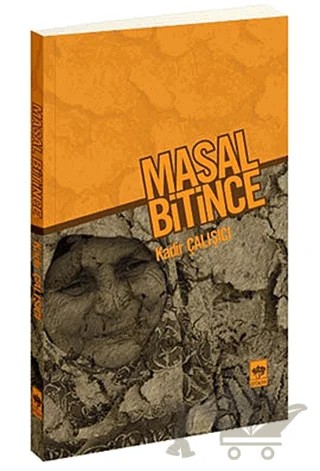 Masal Bitince – Kadir Çalışçı – Ötüken Neşriyat kitap kapağı