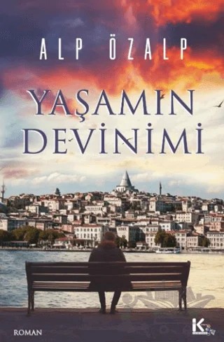 Yaşamın Devinimi – Alp Özalp – K-İletişim Yayınları kitap kapağı