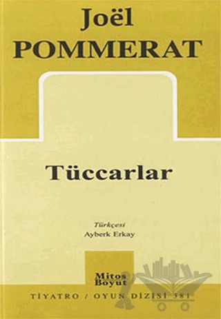 Tüccarlar – Joel Pommerat – Mitos Boyut Yayınları kitap kapağı