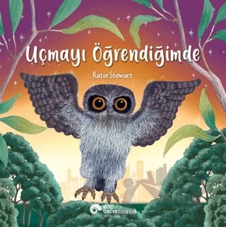 Uçmayı Öğrendiğimde – Katie Stewart – Koç Üniversitesi Yayınları kitap kapağı