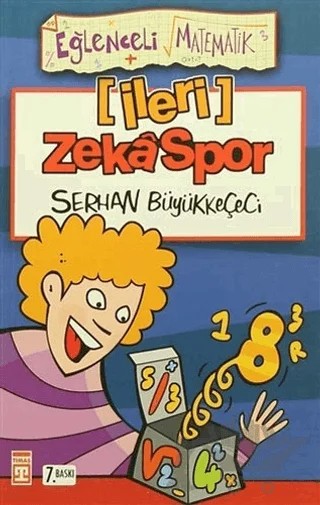 İleri Zekaspor – Serhan Büyükkeçeci – Eğlenceli Bilgi Yayınları kitap kapağı