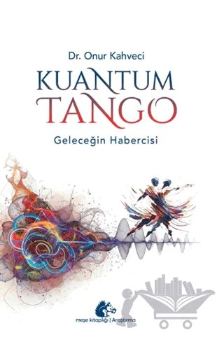 Kuantum Tango – Onur Kahveci – Meşe Kitaplığı kitap kapağı