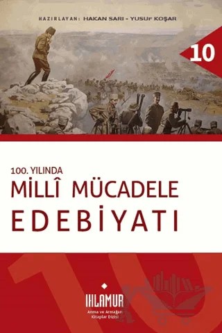 100. Yılında Millî Mücadele Edebiyatı – Kolektif – Ihlamur kitap kapağı