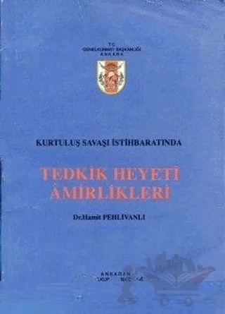 Kurtuluş Savaşı İstihbaratında Tedkik Heyeti Amirlikleri – Kolektif – Genelkurmay Basımevi kitap kapağı