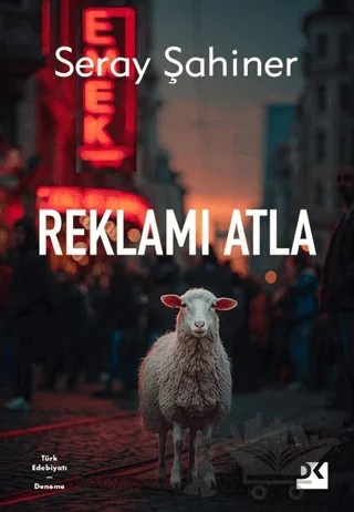 Reklamı Atla – Seray Şahiner – Doğan Kitap kitap kapağı