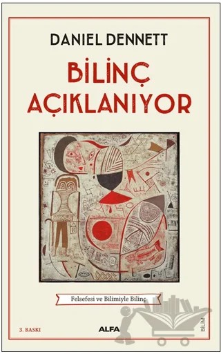 Bilinç Açıklanıyor – Daniel Dennett – Alfa Yayınları kitap kapağı