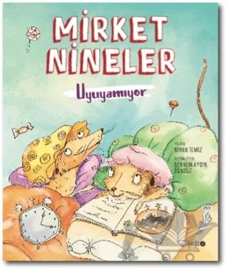 Mirket Nineler Uyuyamıyor – Nihan Temiz – Redhouse Kidz Yayınları kitap kapağı