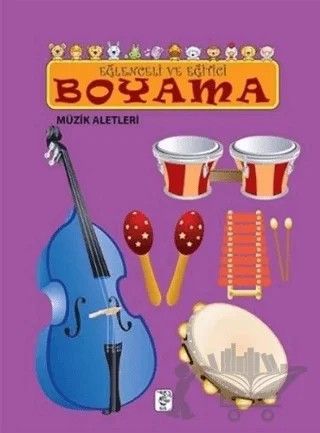 Eğlenceli ve Eğitici Boyama - Müzik Aletleri – Kolektif – Sis Yayıncılık kitap kapağı