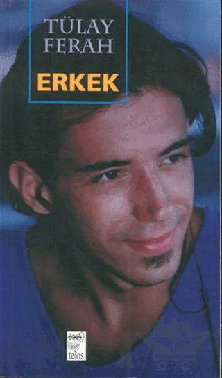 Erkek – Tülay Ferah – Telos Yayıncılık kitap kapağı