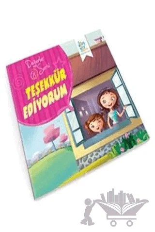 Değerler Serisi 8 - Teşekkür Ediyorum – Süleyman Turan – Dörtgöz Yayınları kitap kapağı