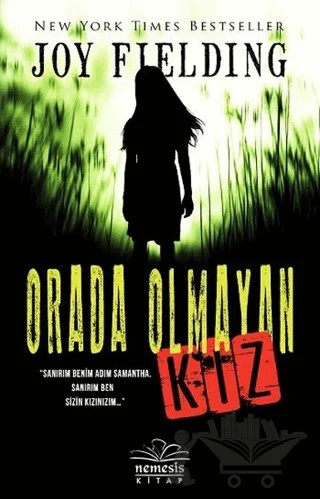 Orada Olmayan Kız – Joy Fielding – Nemesis Kitap kitap kapağı