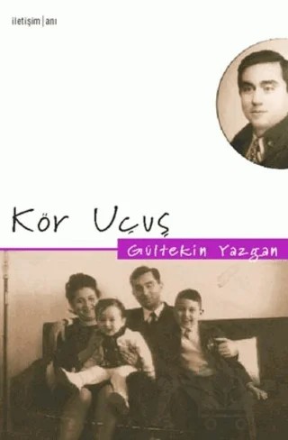 Kör Uçuş – Gültekin Yazgan – İletişim Yayınevi kitap kapağı
