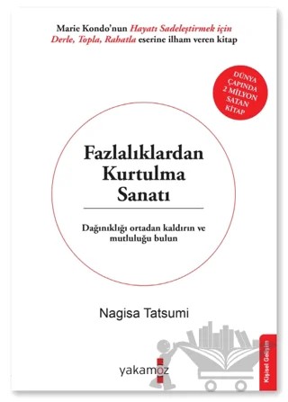 Fazlalıklardan Kurtulma Sanatı – Nagisa Tatsumi – Yakamoz Yayınevi kitap kapağı