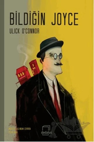 Bildiğin Joyce – Ulick O'Connor – Dedalus Kitap kitap kapağı