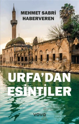 Urfa'dan Esintiler – Mehmet Sabri Haberveren – Vova Yayınları kitap kapağı