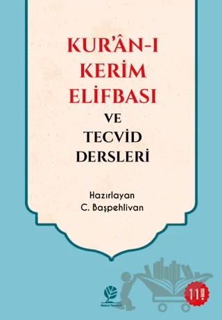Kur’an-ı Kerim Elifbası ve Tecvid Dersleri – C. Başpehlivan – Gonca Yayınevi kitap kapağı