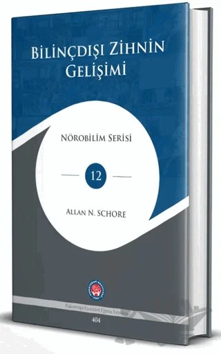 Bilinçdışı Zihnin Gelişimi – Allan N. Schore – Psikoterapi Enstitüsü kitap kapağı