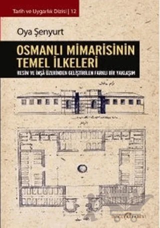 Osmanlı Mimarisinin Temel İlkeleri – Oya Şenyurt – Doğu Kitabevi kitap kapağı