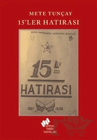 15'ler Hatırası – Mete Tunçay – Sosyal Tarih Yayınları kitap kapağı