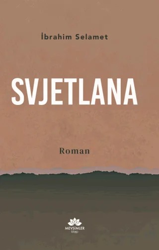 Svjetlana – İbrahim Selamet – Mevsimler Kitap kitap kapağı