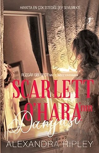 Scarlett O'Hara'nın Dünyası – Alexandra Ripley – Artemis Yayınları kitap kapağı