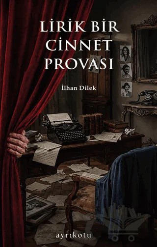 Lirik Bir Cinnet Provası – Ayrıkotu Yayınları kitap kapağı
